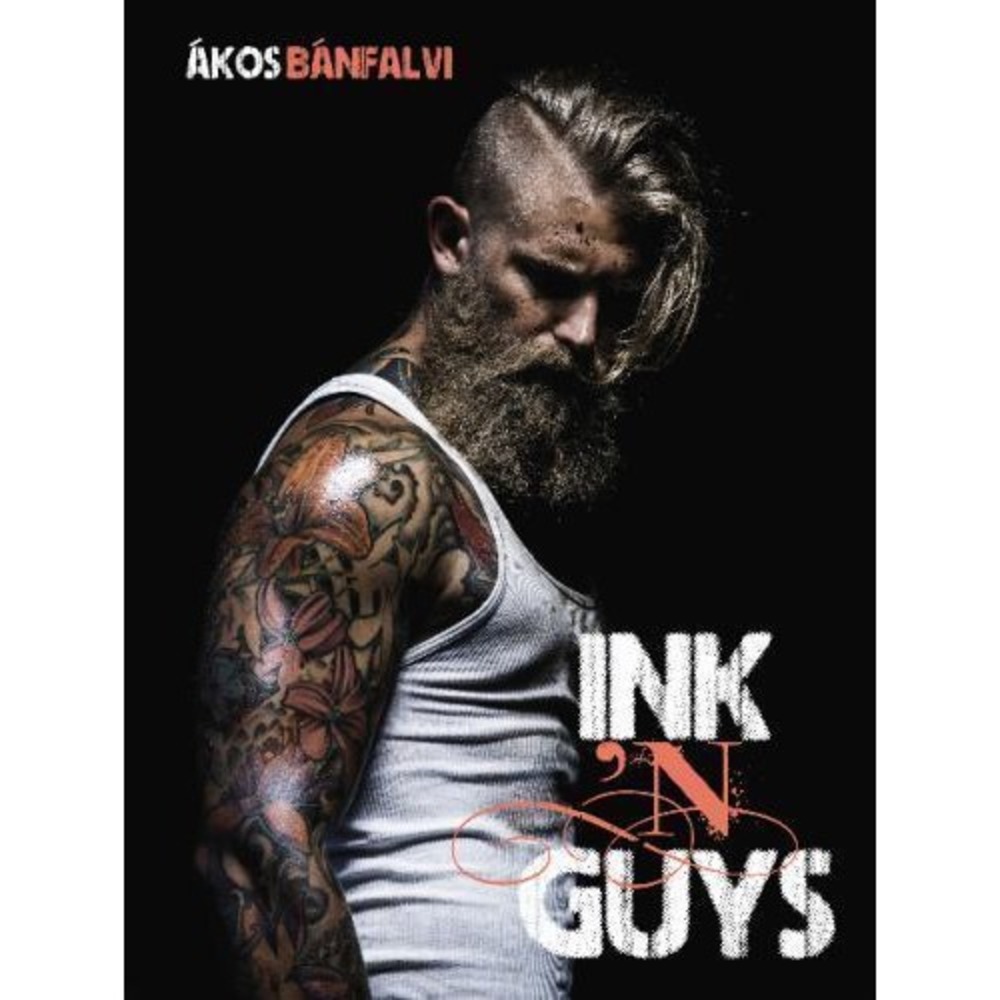 Ink 'n Guys by Akos Banfalvi: Used